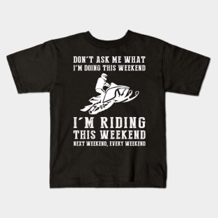 Weekend Thrills: Snowmobile Adventures Never End! Kids T-Shirt